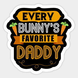 MENS EVERY BUNNYS FAVORITE DADDY SHIRT CUTE EASTER GIFT Sticker